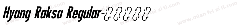 Hyang Raksa Regular字体转换